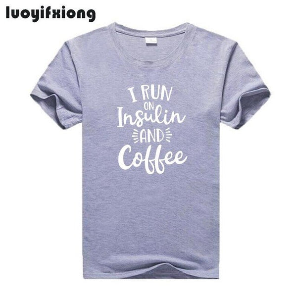 I Run on Insulin and Coffee T Shirt Women Tops Short Sleeve Casual Shirt - kdb solution